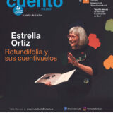 Cuentos para público familiar con Estrella Ortiz, "ROTUNDIFOLIA Y SUS CUENTIVUELOS"