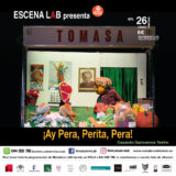 “¡AY PERA, PERITA, PERA!” - Cazando Gamusinos Teatro